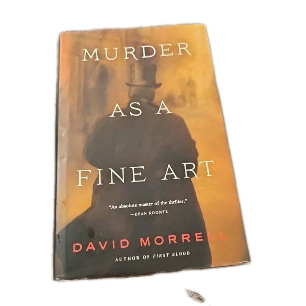 Thomas and Emily de Quincey Ser.: Murder As a Fine Art by David Morrell...